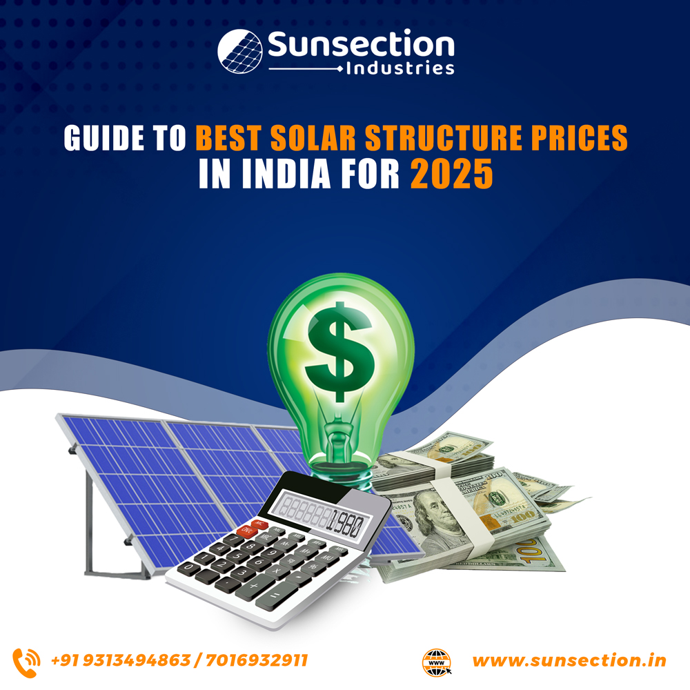 Guide to Best Solar Structure Prices in India for 2025