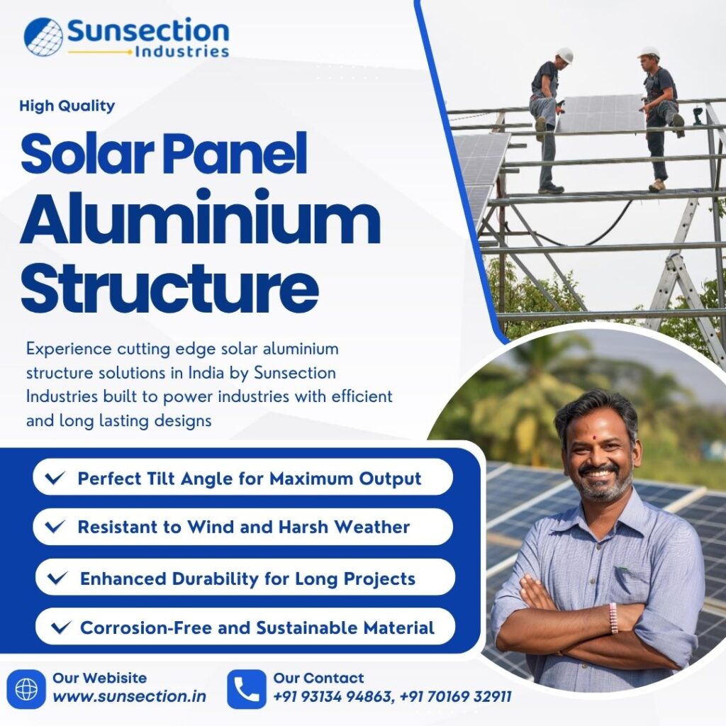 High Quality Solar Aluminium Structure for Industries in India